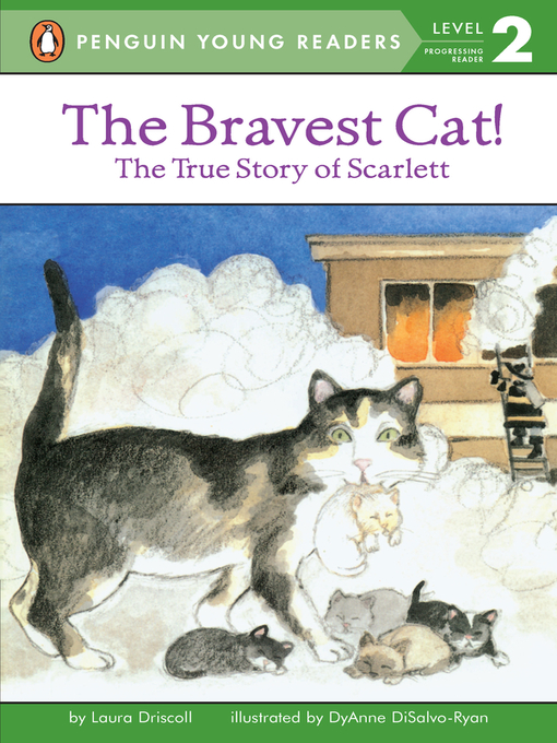 Laura Driscoll创作的The Bravest Cat!作品的详细信息 - 需进入等候名单